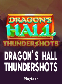 Dragons Hall Thundershots Terbaru untuk Pemain: Review dan Panduan